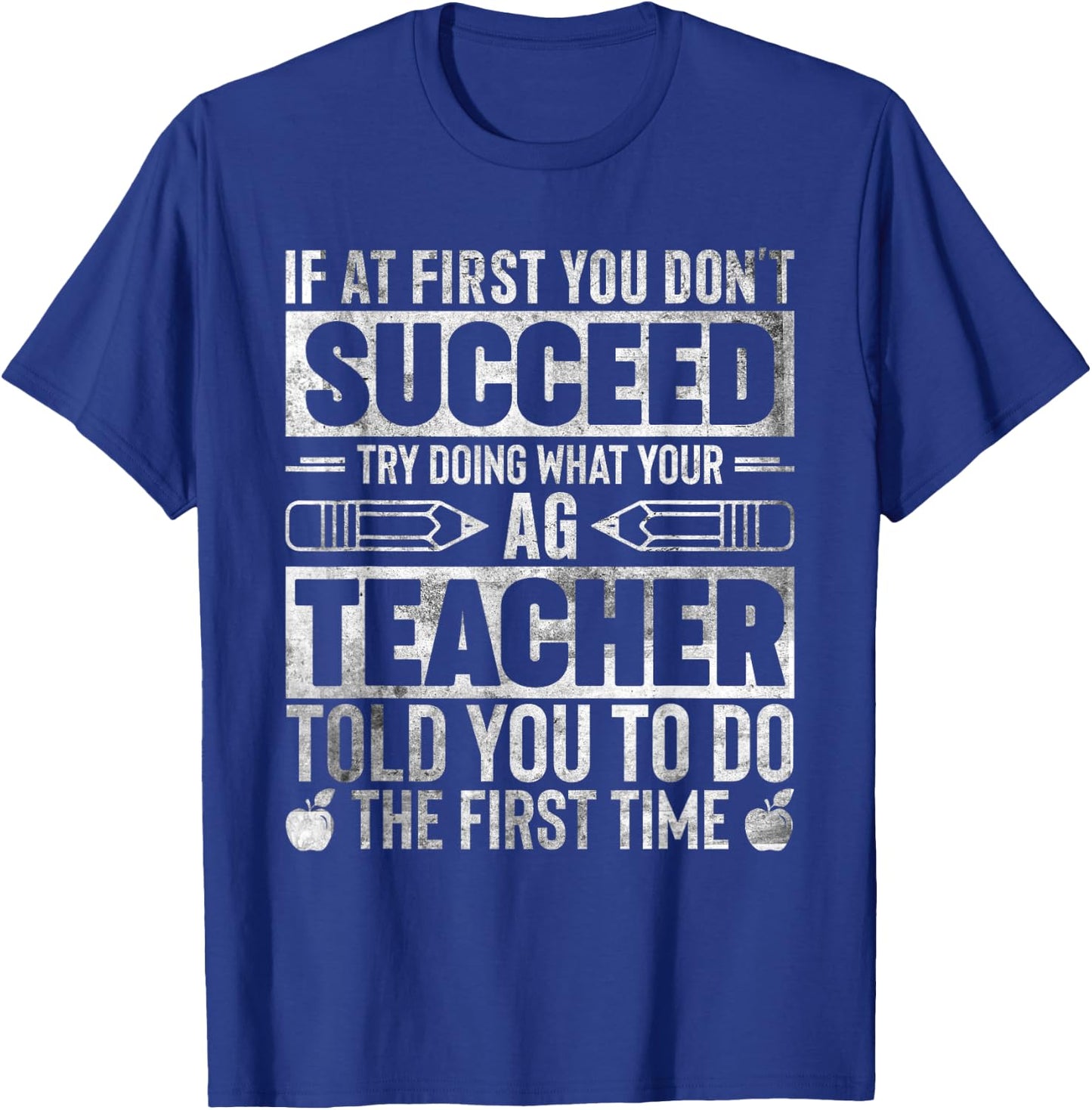 Agriculture Teacher If At First You Dont Succeed Ag Teacher Women T-Shirt - T-Shirt | Royal