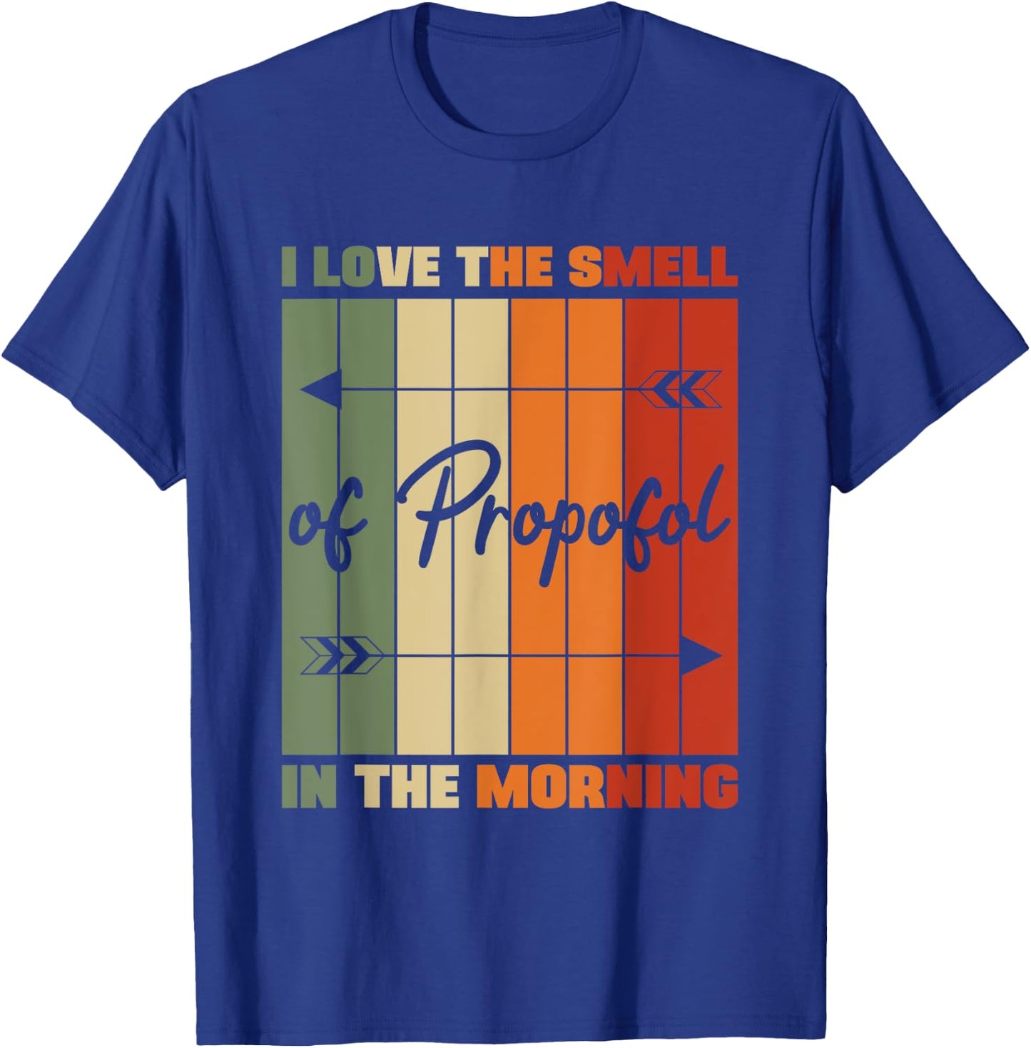 I Love The Smell Of Propofol Anesthesia Laryngoscope Humor T-Shirt - T-Shirt | Royal