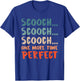 Obgyn Scooch Scooch T-Shirt - T-Shirt | Royal