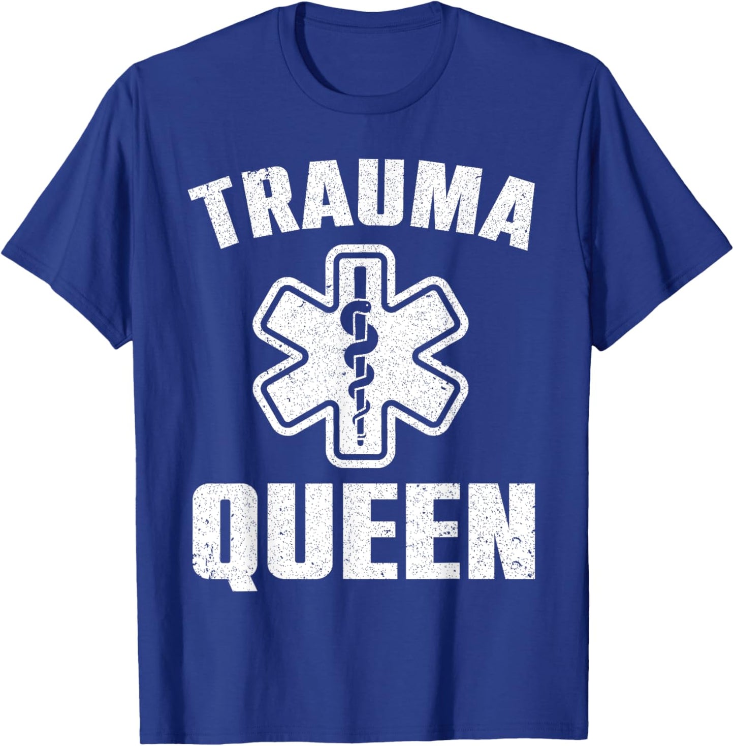 Funny Trauma Queen Art For Paramedic Women EMT Lover Girls T-Shirt - T-Shirt | Royal