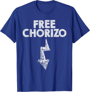 Free Chorizo Meaty Sausage Chorizo T-Shirt - T-Shirt | Royal