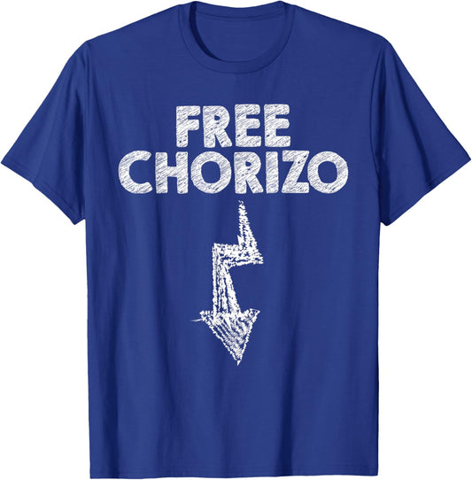 Free Chorizo Meaty Sausage Chorizo T-Shirt - T-Shirt | Royal