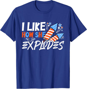 I Like How She Explodes, I Like How He Bangs, 4th of July T-Shirt - T-Shirt | Royal