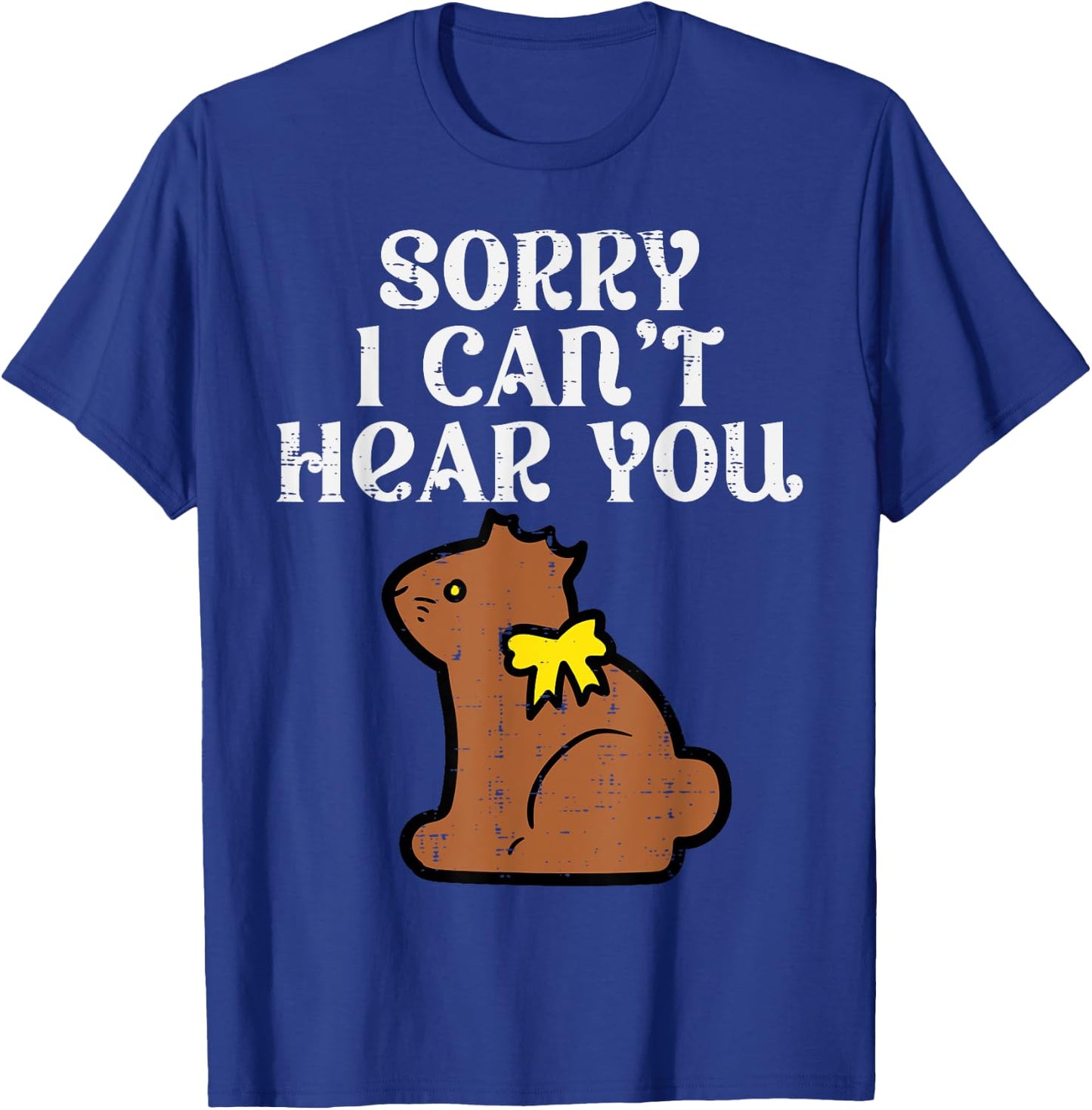 Easter Bunny Chocolate Sorry Cant Hear You Men Women Kids T-Shirt - T-Shirt | Royal