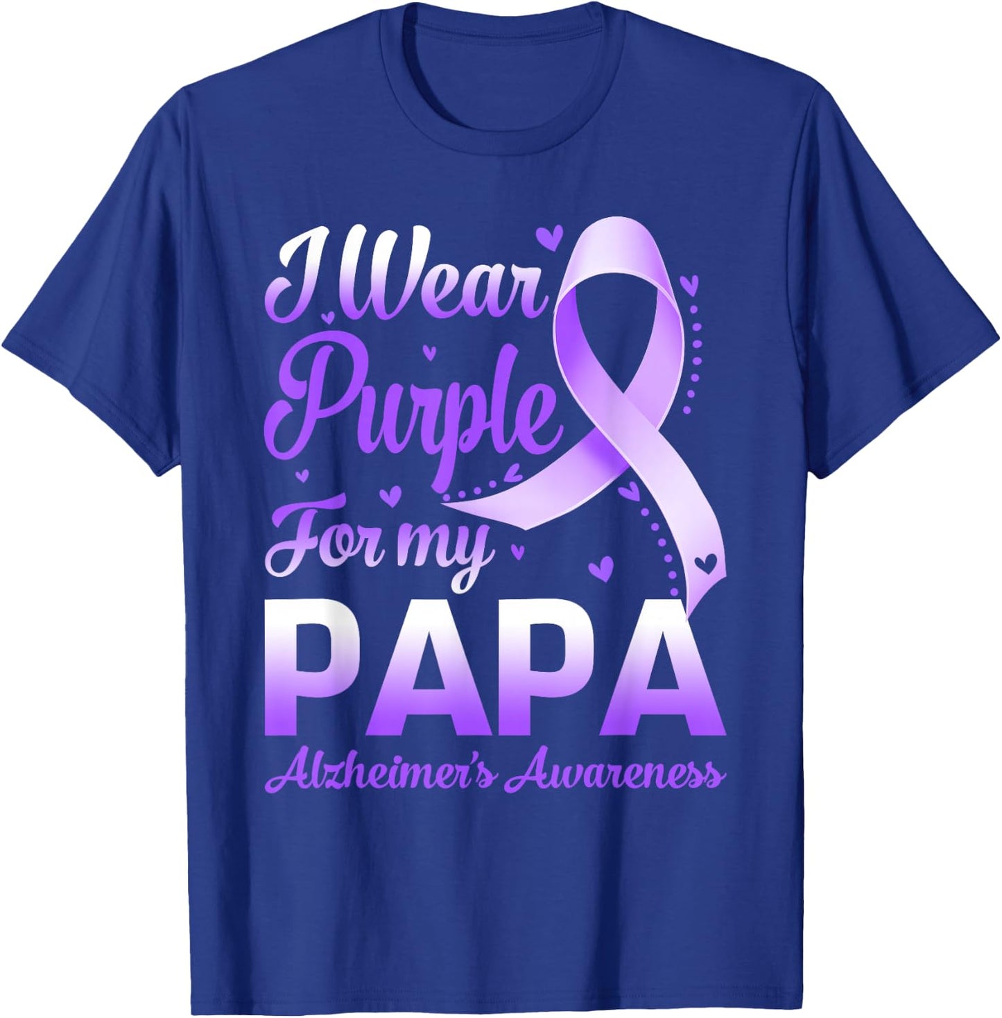 I Wear Purple For My Papa Alzheimer's Awareness Ribbon T-Shirt - T-Shirt | Royal