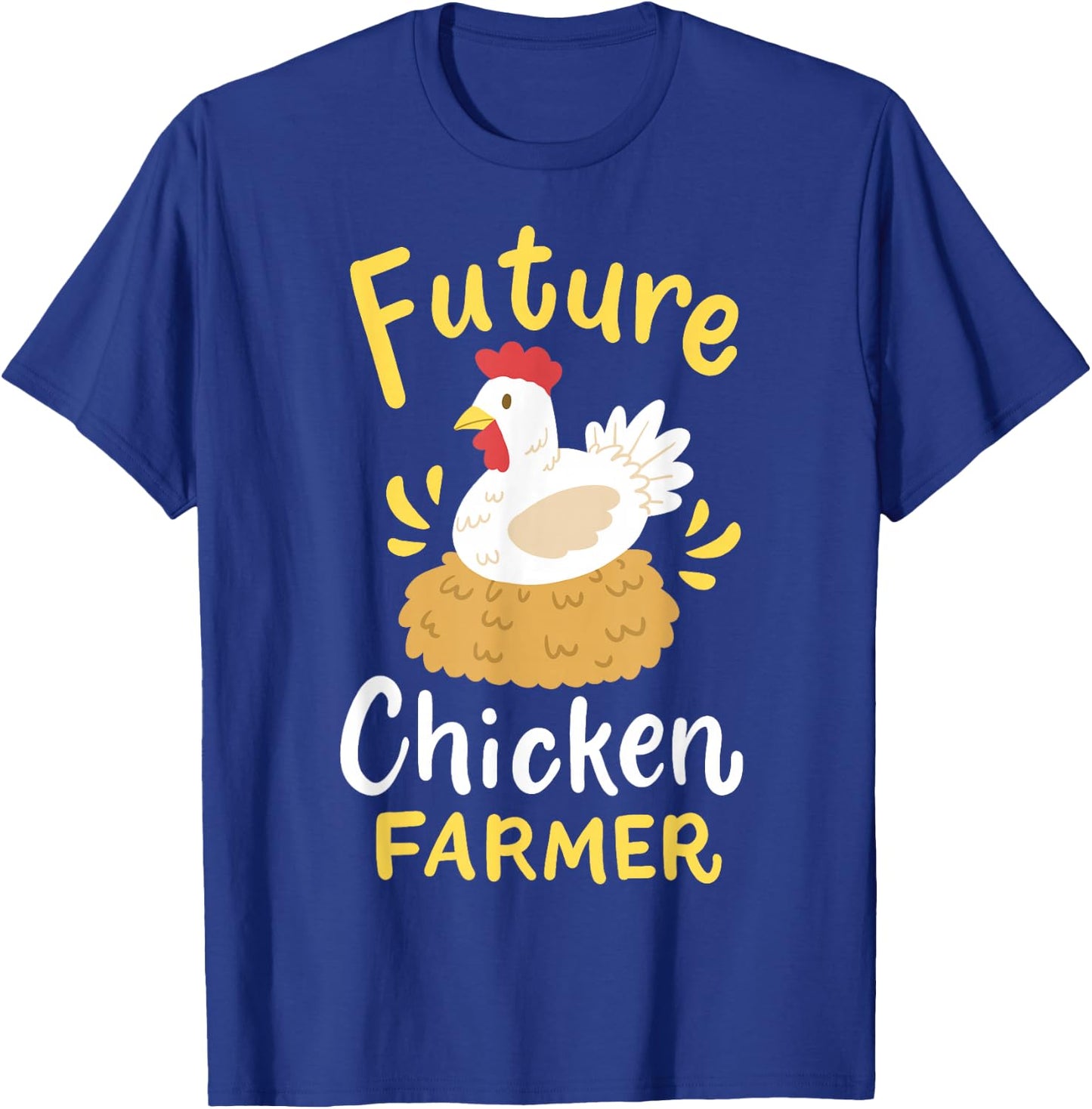 Future Chicken Farmer Rancher Farming T-Shirt - T-Shirt | Royal