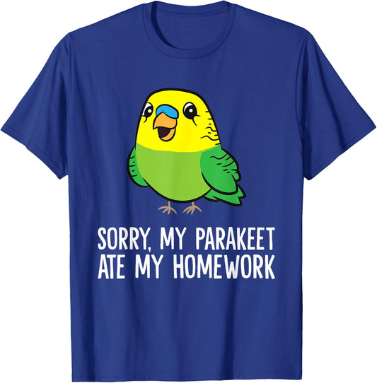 Budgie Bird Sorry, My Parakeet Ate My Homework T-Shirt - T-Shirt | Royal