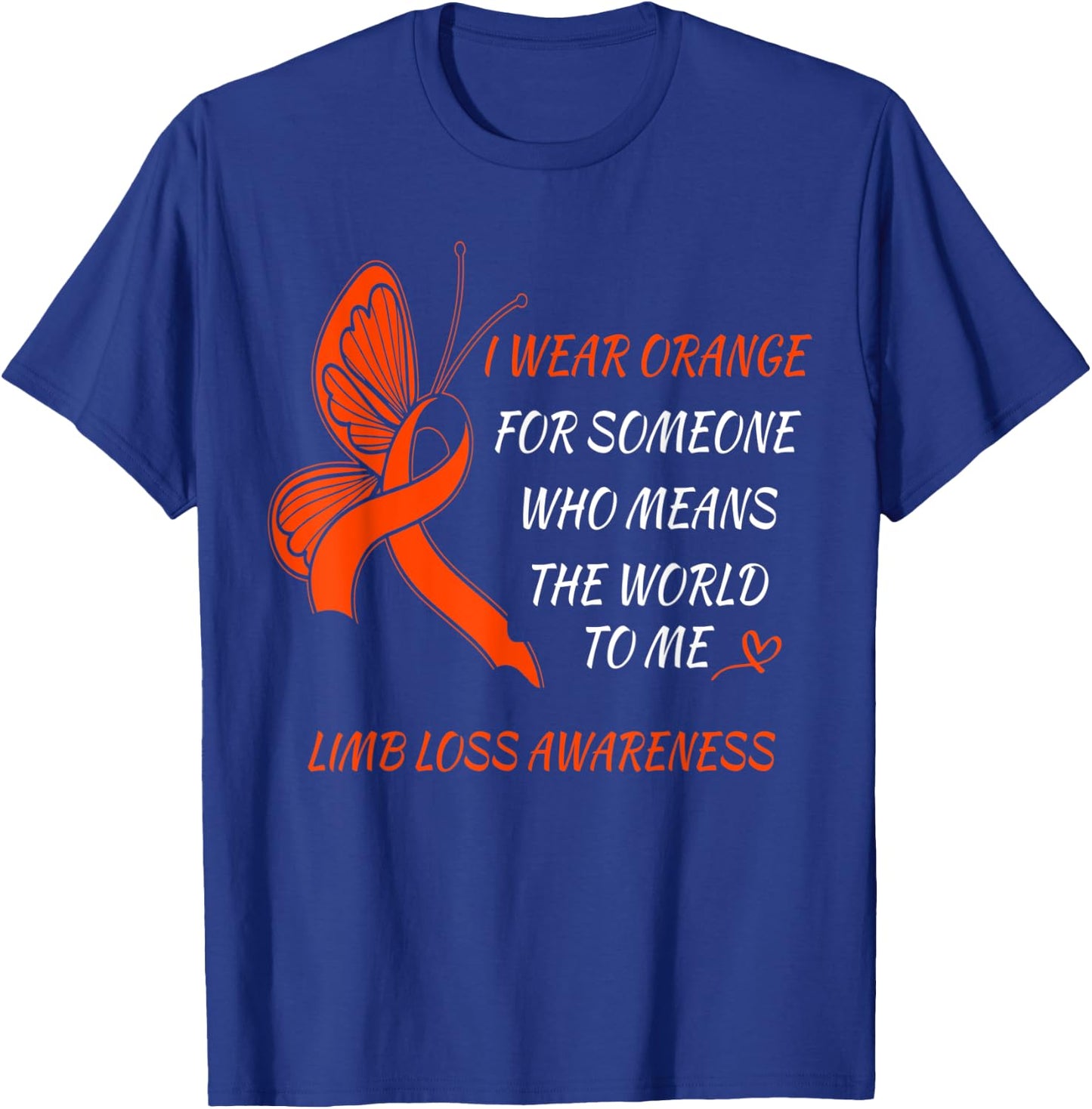 Limb Loss Awareness Month Limb difference Awareness T-Shirt - T-Shirt | Royal