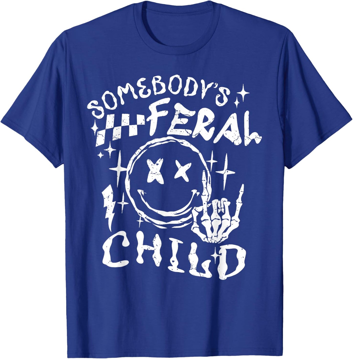 Somebody's Feral Child T-Shirt - T-Shirt | Royal