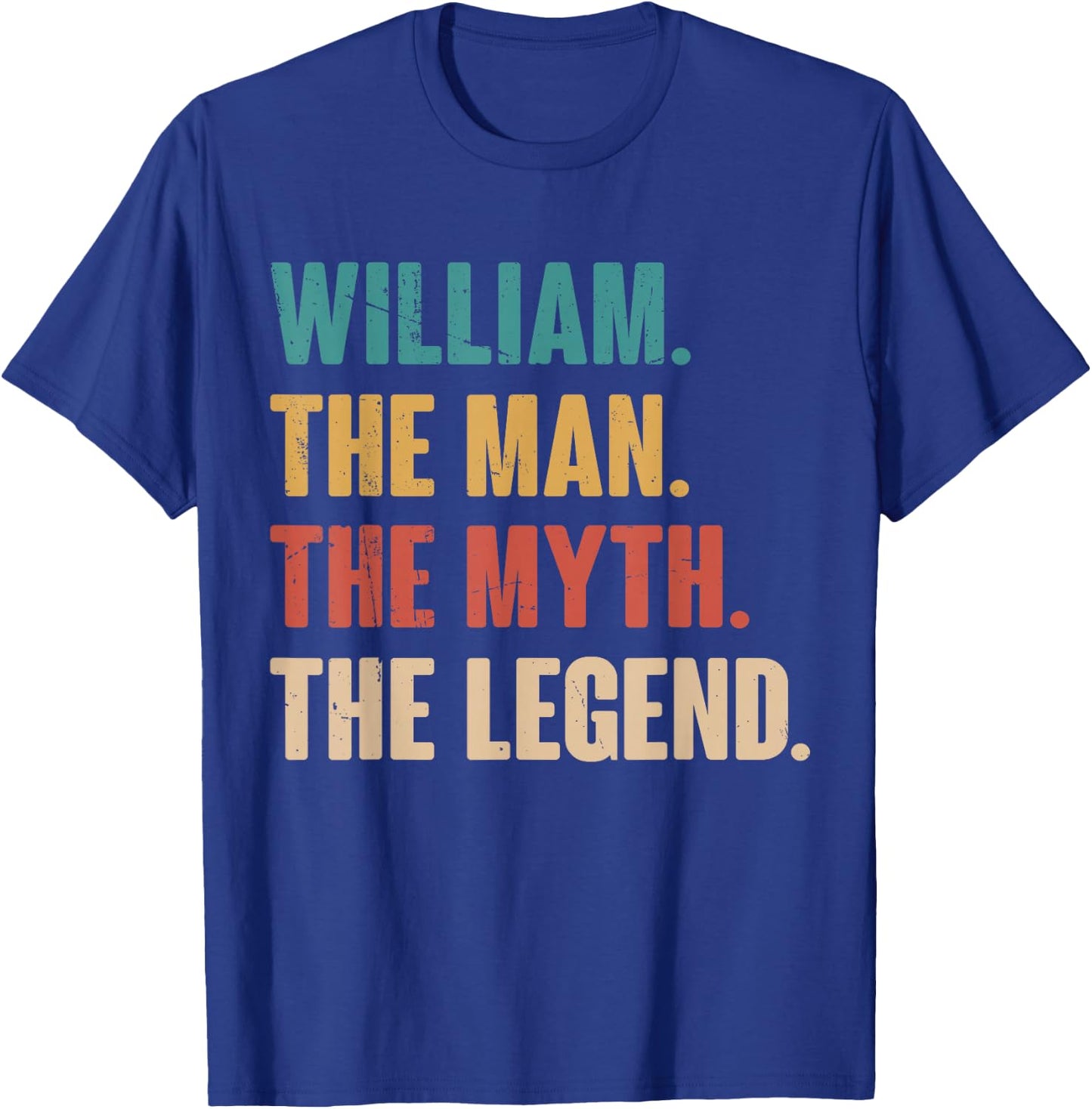 William The Man The Myth The Legend Retro Gift William T-Shirt - T-Shirt | Royal