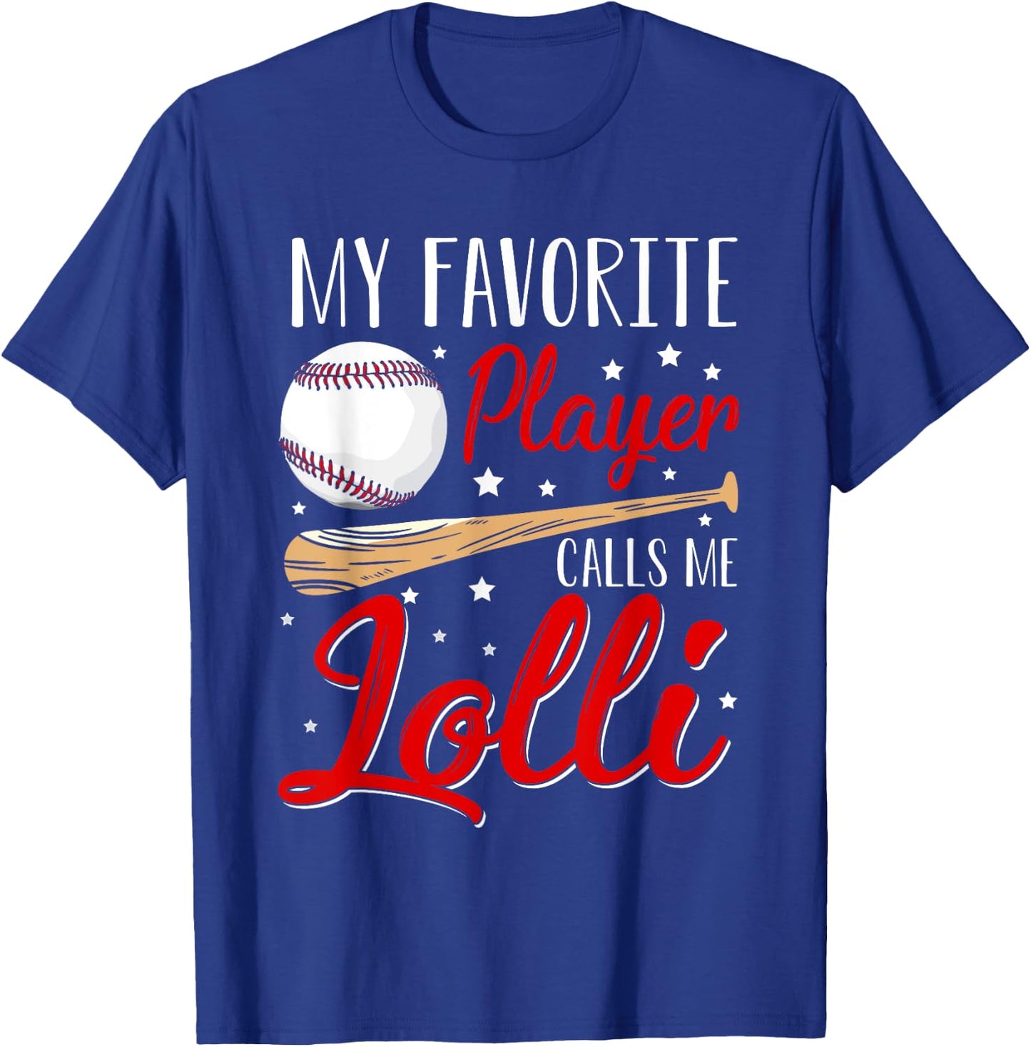 Baseball My Favorite Player Calls Me Lolli Heart Grandma T-Shirt - T-Shirt | Royal