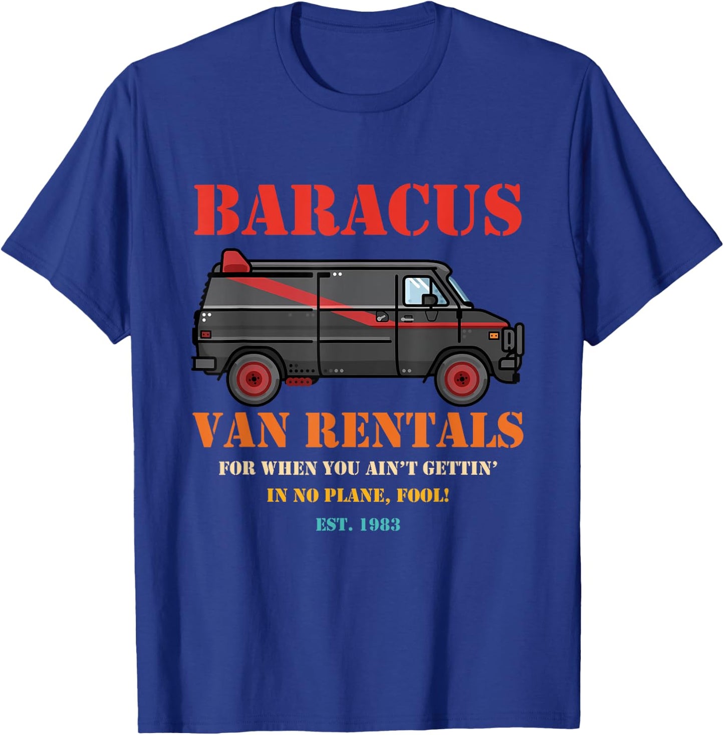 Van Rentals For When You Ain't Gettin' retro design T-Shirt - T-Shirt | Royal