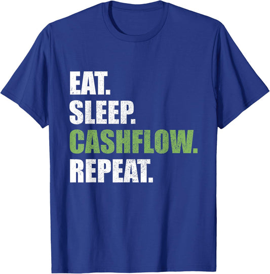 Eat Sleep Cashflow Repeat Stock Market Finance T-Shirt - T-Shirt | Royal
