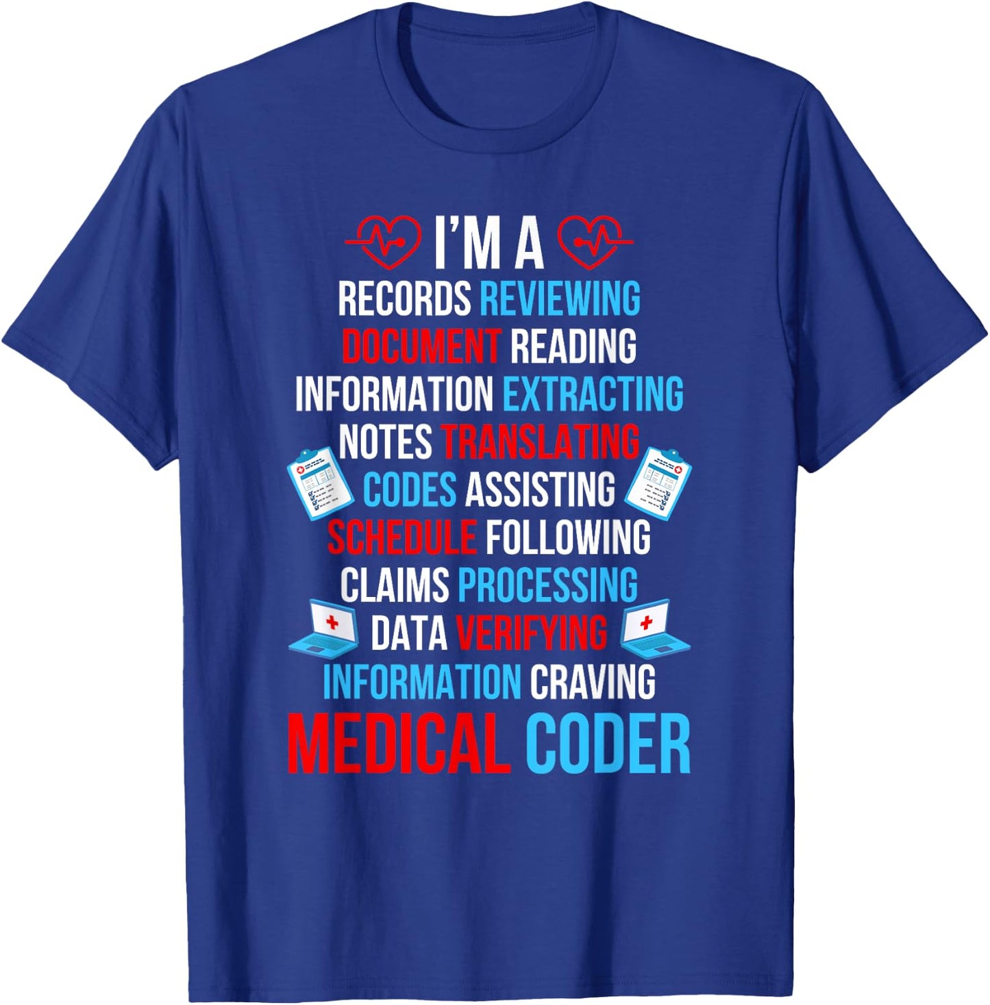 Medical Coder Definition Medical Coding Medical Coders T-Shirt - T-Shirt | Royal