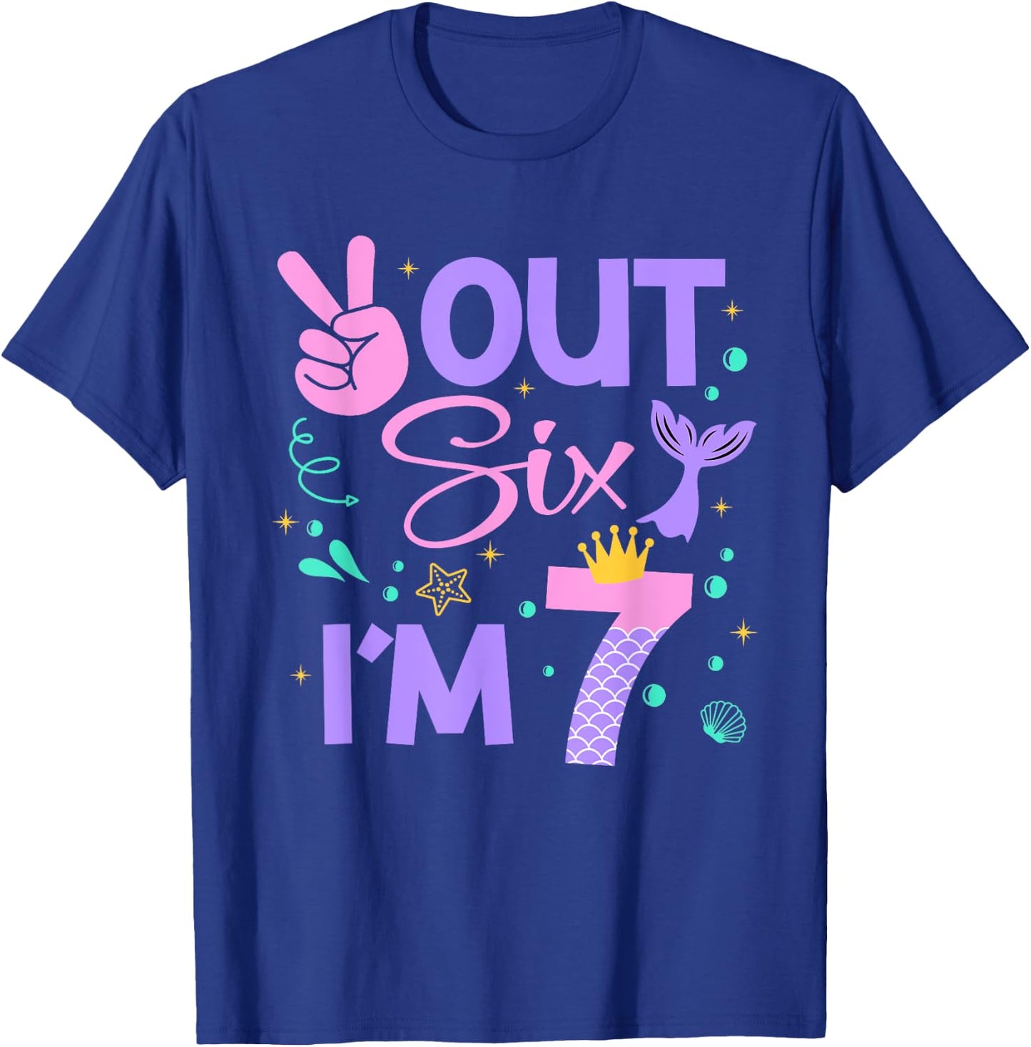 Peace Out Six I'm 7 Mermaid 7th Happy Birthday Girl T-Shirt - T-Shirt | Royal