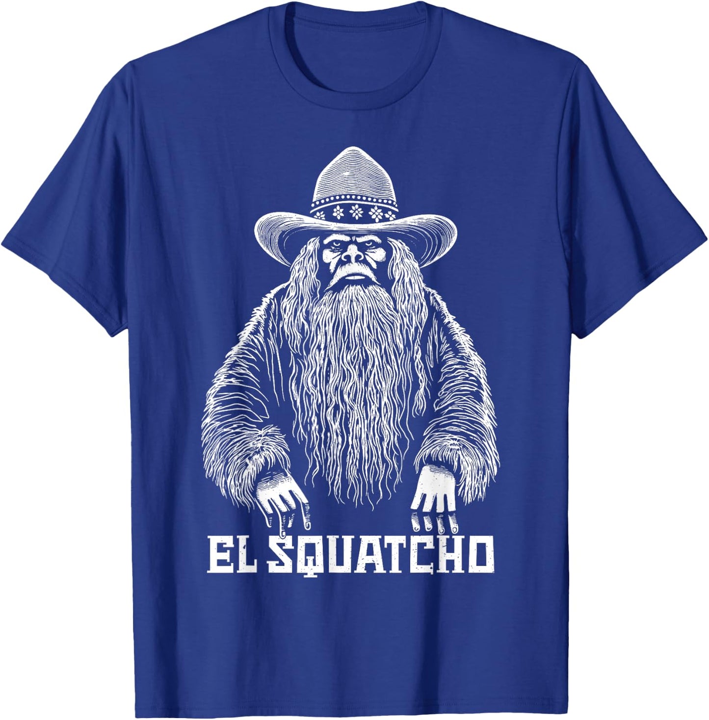 El Squatcho Cowboy Hat – Western Bigfoot Funny Sasquatch T-Shirt - T-Shirt | Royal