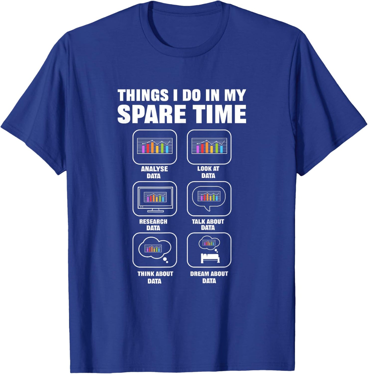 Data Science. Big Data Analytics. for Data Scientists T-Shirt - T-Shirt | Royal