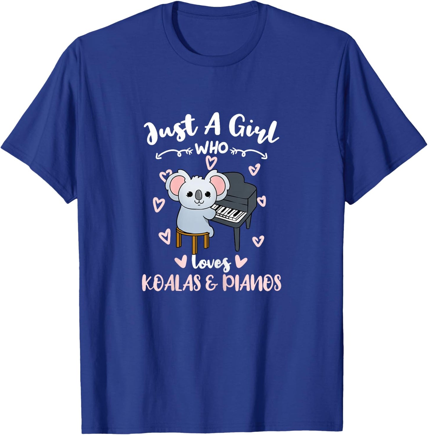 Just A Girl Who Loves Koalas And Pianos T-Shirt - T-Shirt | Royal