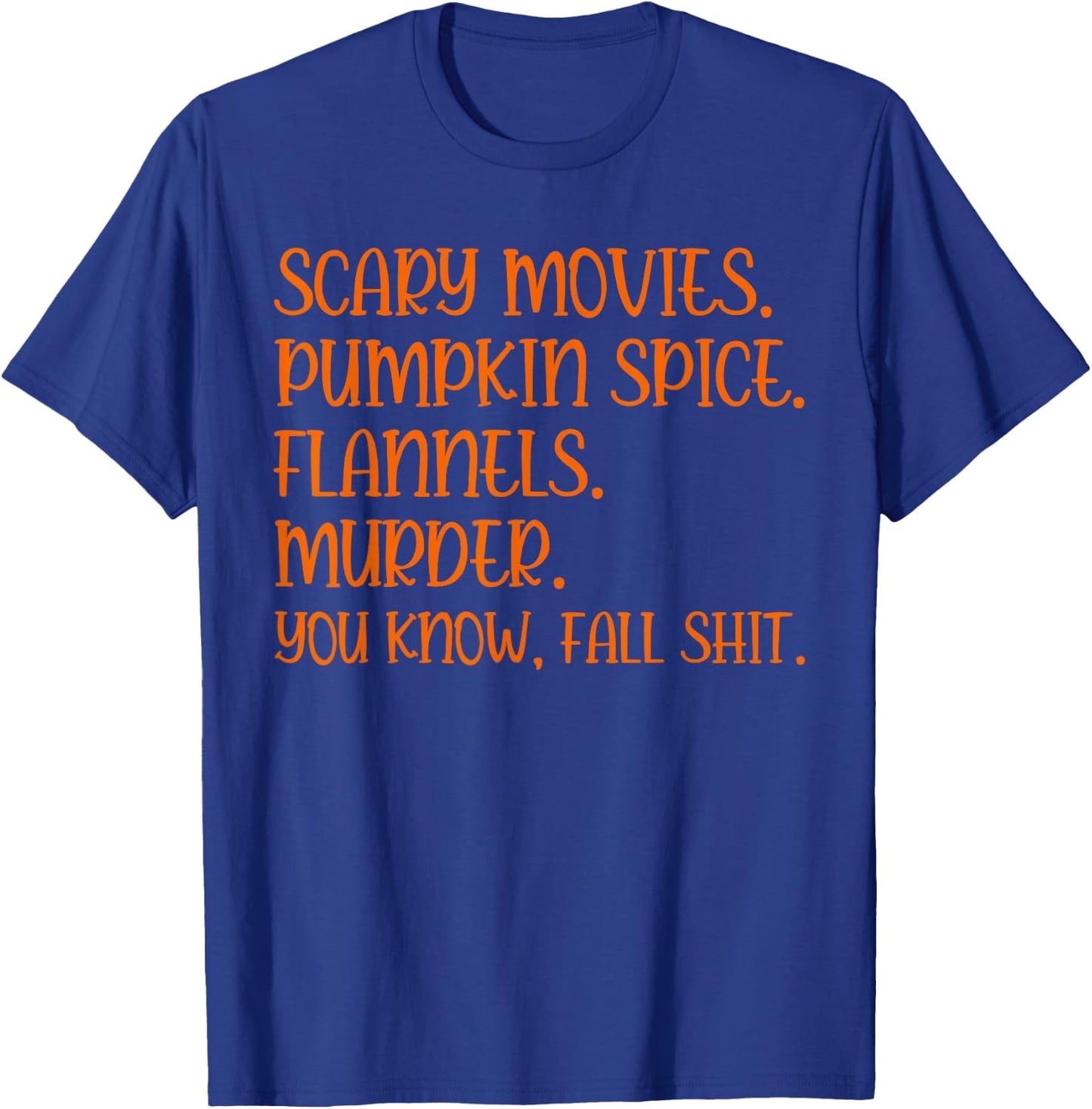 Funny Pumpkin Spice Fall Men Women Shirt, Scary Movie Murder T-Shirt - T-Shirt | Royal