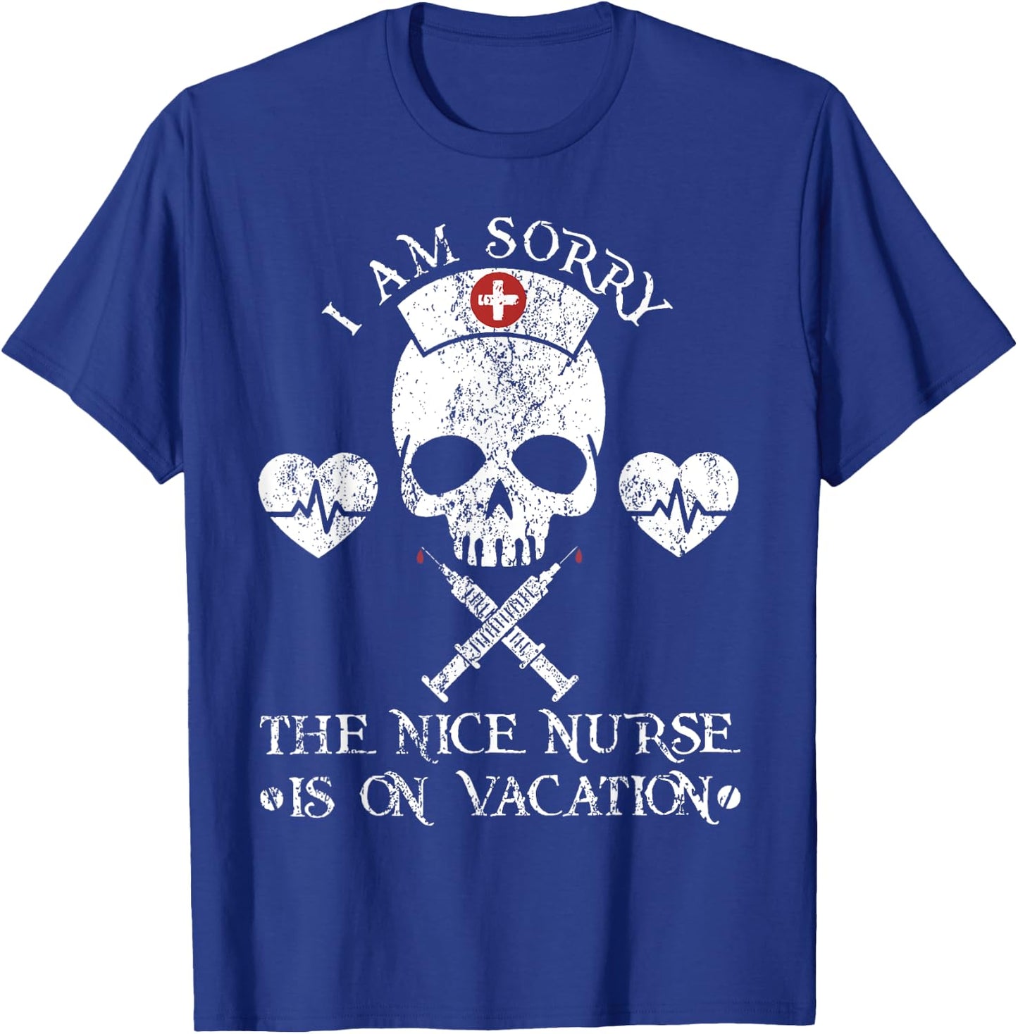 I Am Sorry The Nice Nurse Santa Is On Vacation Christmas T-Shirt - T-Shirt | Royal