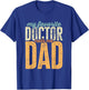 My Favorite Doctor Calls Me Dad Funny Father's Day T-Shirt - T-Shirt | Royal