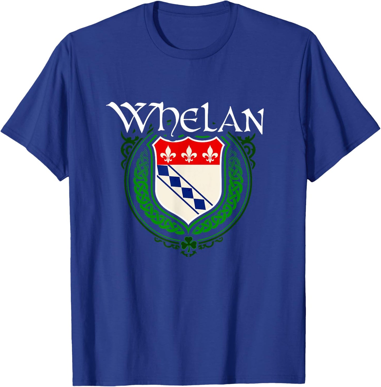 Whelan Surname Irish Clan Tartan Badge Ireland T-Shirt - T-Shirt | Royal