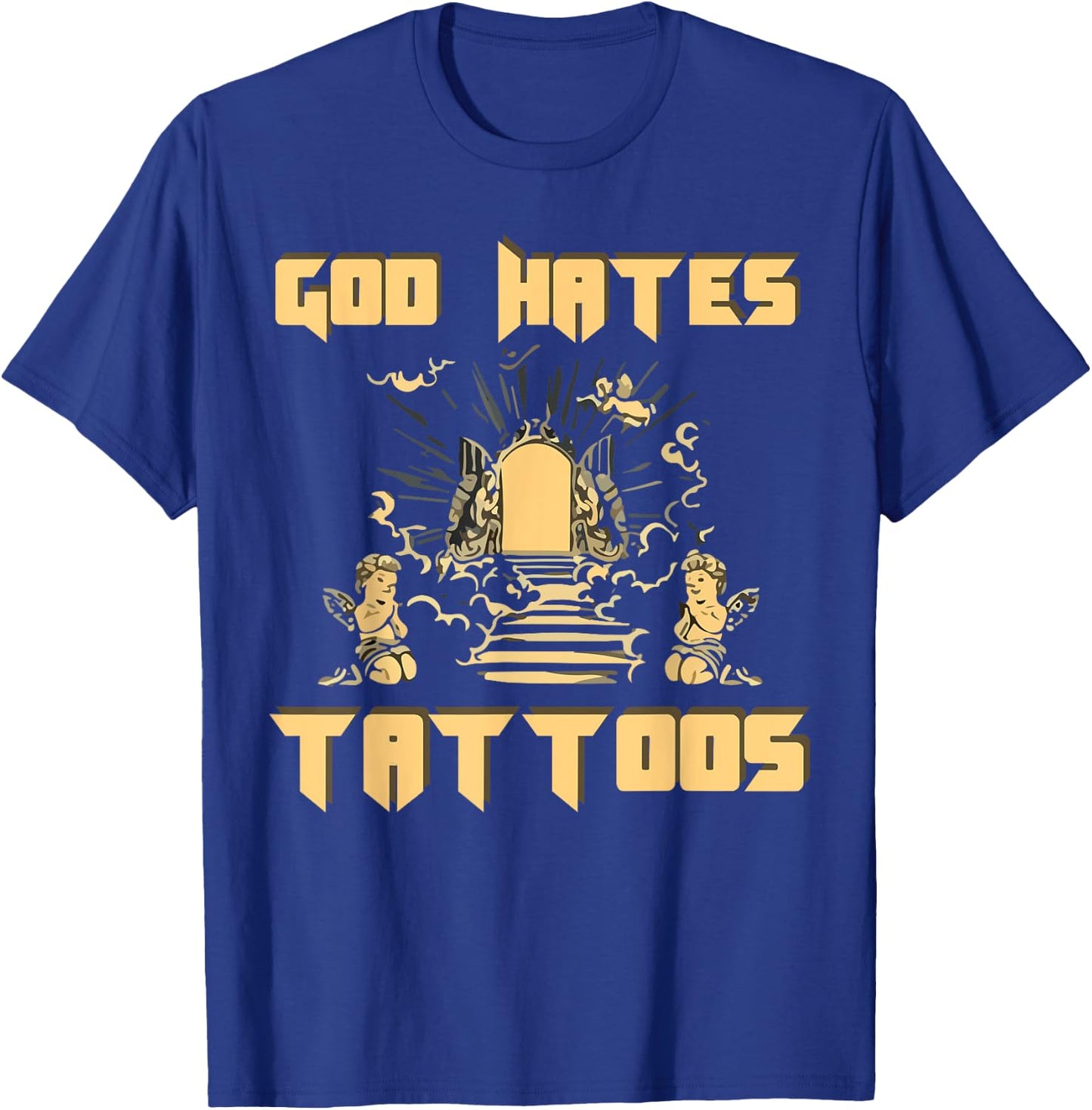 God Hates Tattoos Christian Bible Jesus Anti Tattoo Religion T-Shirt - T-Shirt | Royal