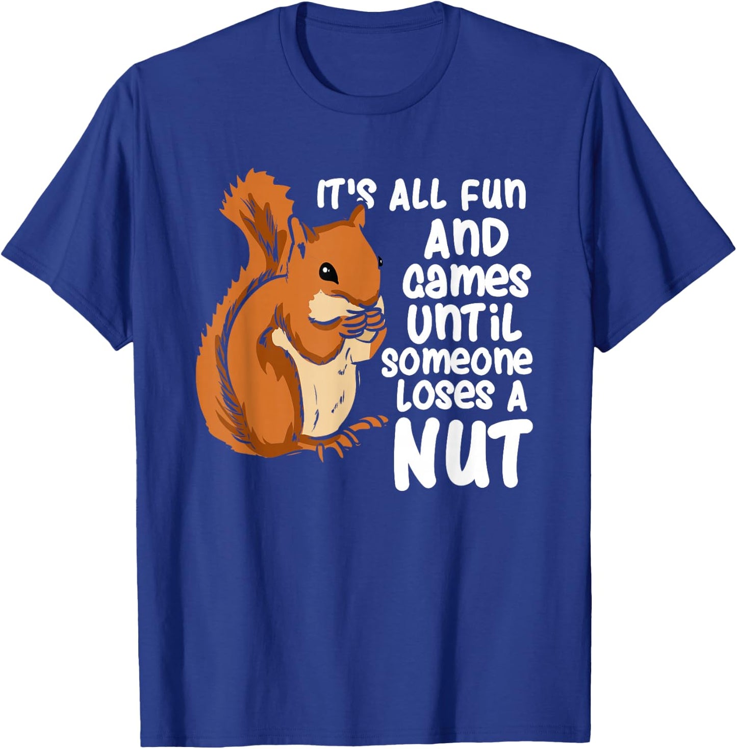 Funny Squirrel Feeder Squirrel Lover Rodent Design T-Shirt - T-Shirt | Royal