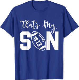 That's My Son Football 13 Jersey Number Vintage Mom Dad T-Shirt - T-Shirt | Royal