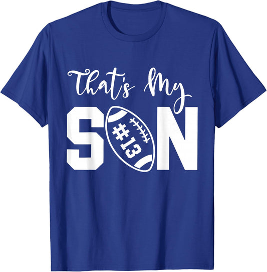 That's My Son Football 13 Jersey Number Vintage Mom Dad T-Shirt - T-Shirt | Royal