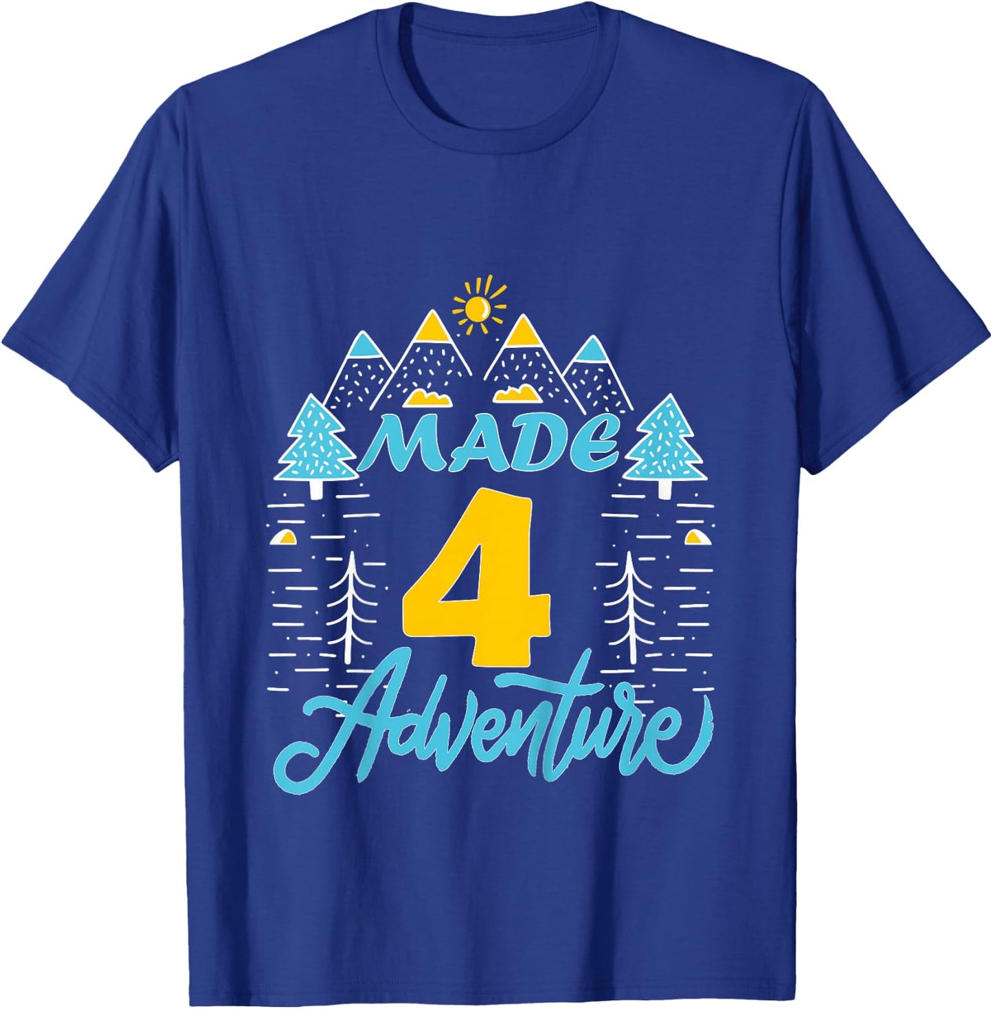 Made four adventure 4th Birthday camping themed Party T-Shirt - T-Shirt | Royal