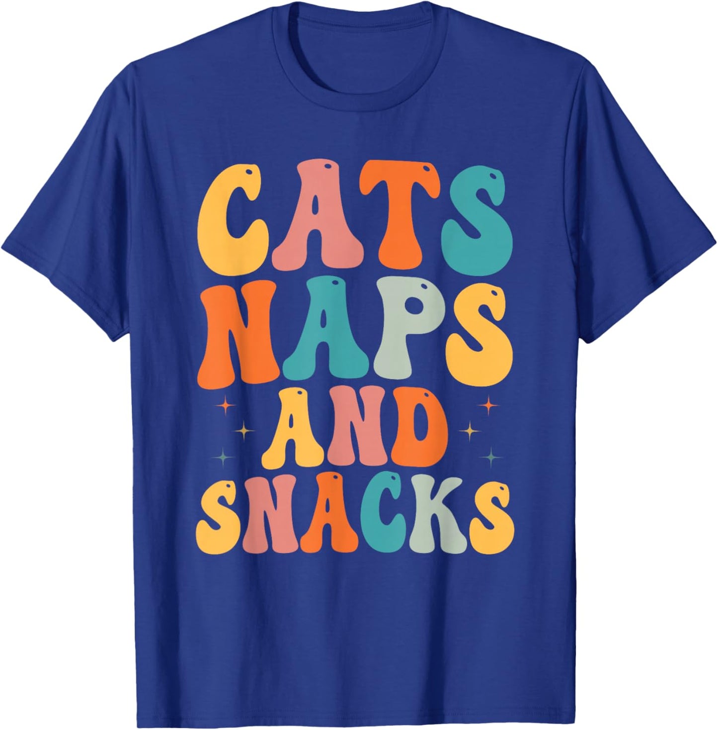 Cat Lovers Cat Owners Cats Naps And Snacks Gift T-Shirt - T-Shirt | Royal