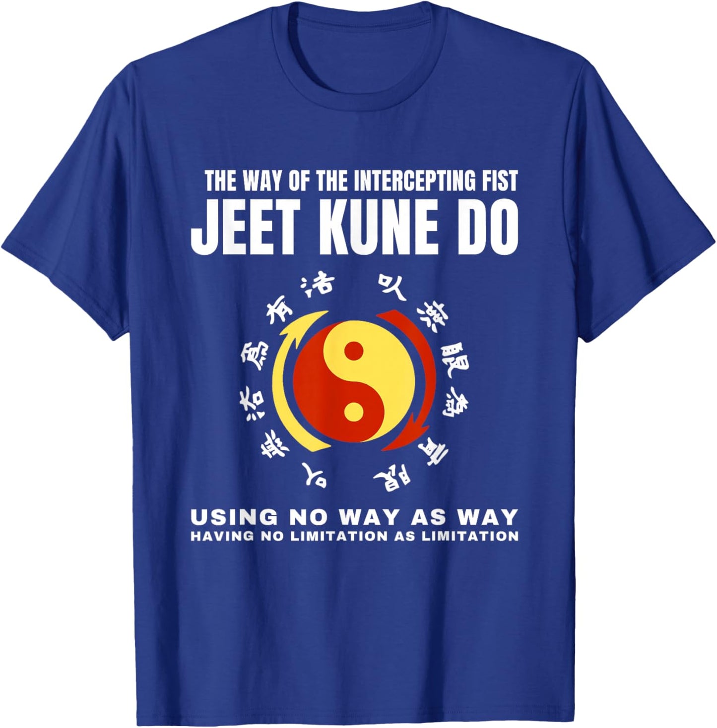 The Way Of The Intercepting Fist JKD Jeet Kune Do T-Shirt - T-Shirt | Royal