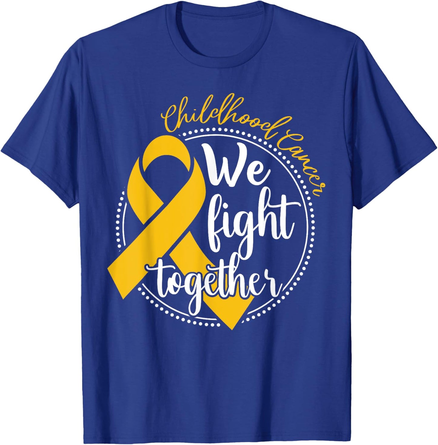 We Fight Together Childhood Cancer Awareness Family Matching T-Shirt - T-Shirt | Royal