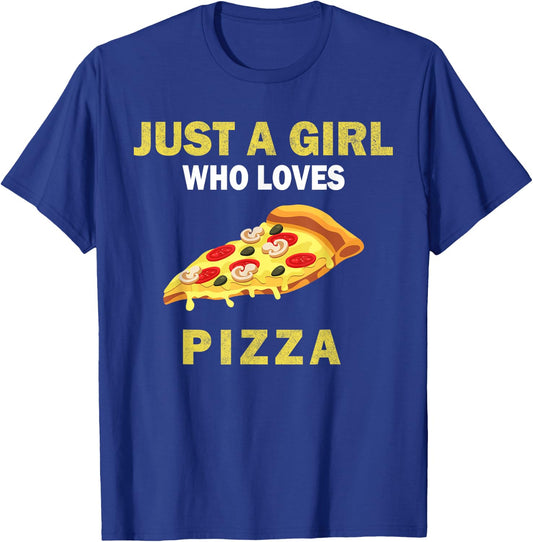 Cute Just A Girl Who Loves Pizza Food Women and Girls T-Shirt - T-Shirt | Royal