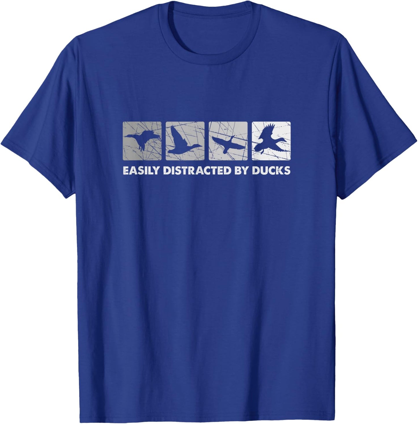 Easily Distracted by Ducks, Duck Hunting T-Shirt - T-Shirt | Royal