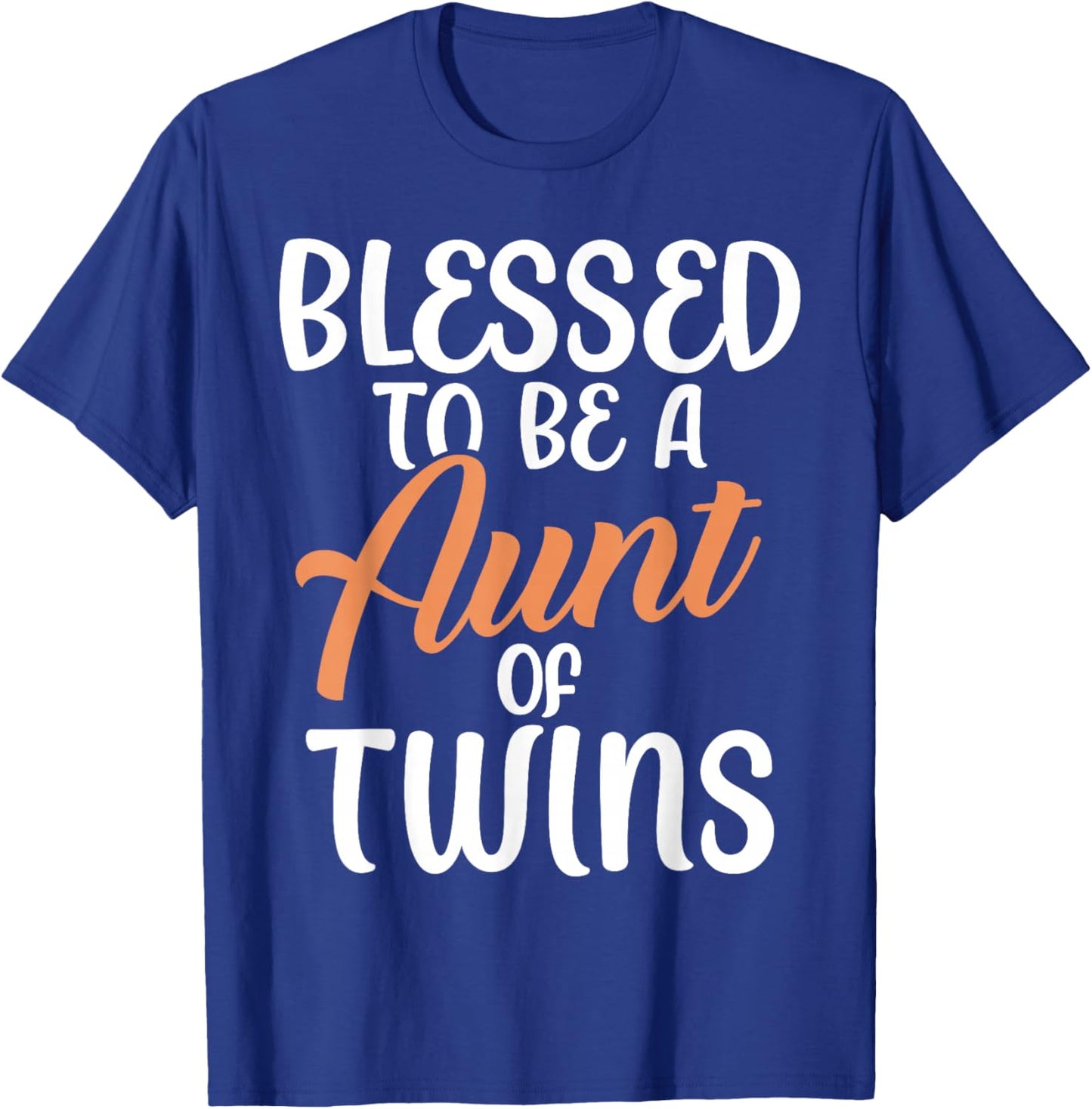 Blessed to be a Aunt of Twins Aunt T-Shirt - T-Shirt | Royal