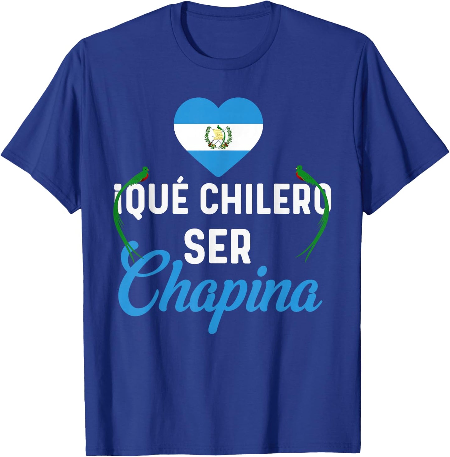Guatemalan Flag Map Guatemala Que Chilero Ser Chapina Girl T-Shirt - T-Shirt | Royal