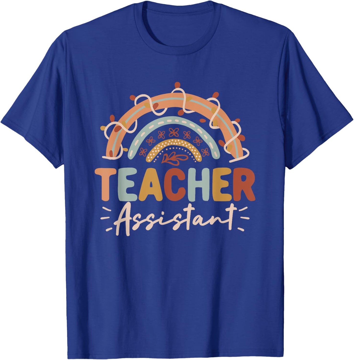Teacher Assistant Rainbow Back to School Student Teachers Women Girls Kids T-Shirt - T-Shirt | Royal