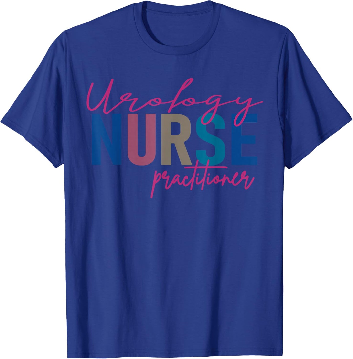 Urology Nurse Practitioner Medical Assistant Nephrology T-Shirt - T-Shirt | Royal