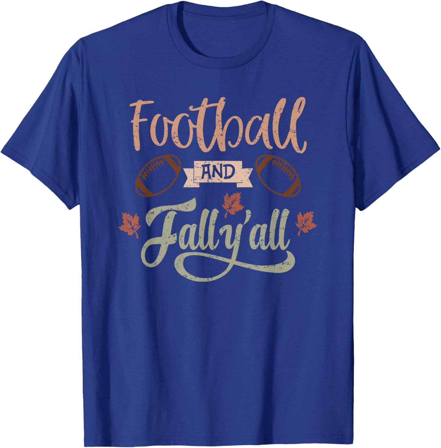 Football and Fall Y’all Autumn Football Season Saying Women T-Shirt - T-Shirt | Royal