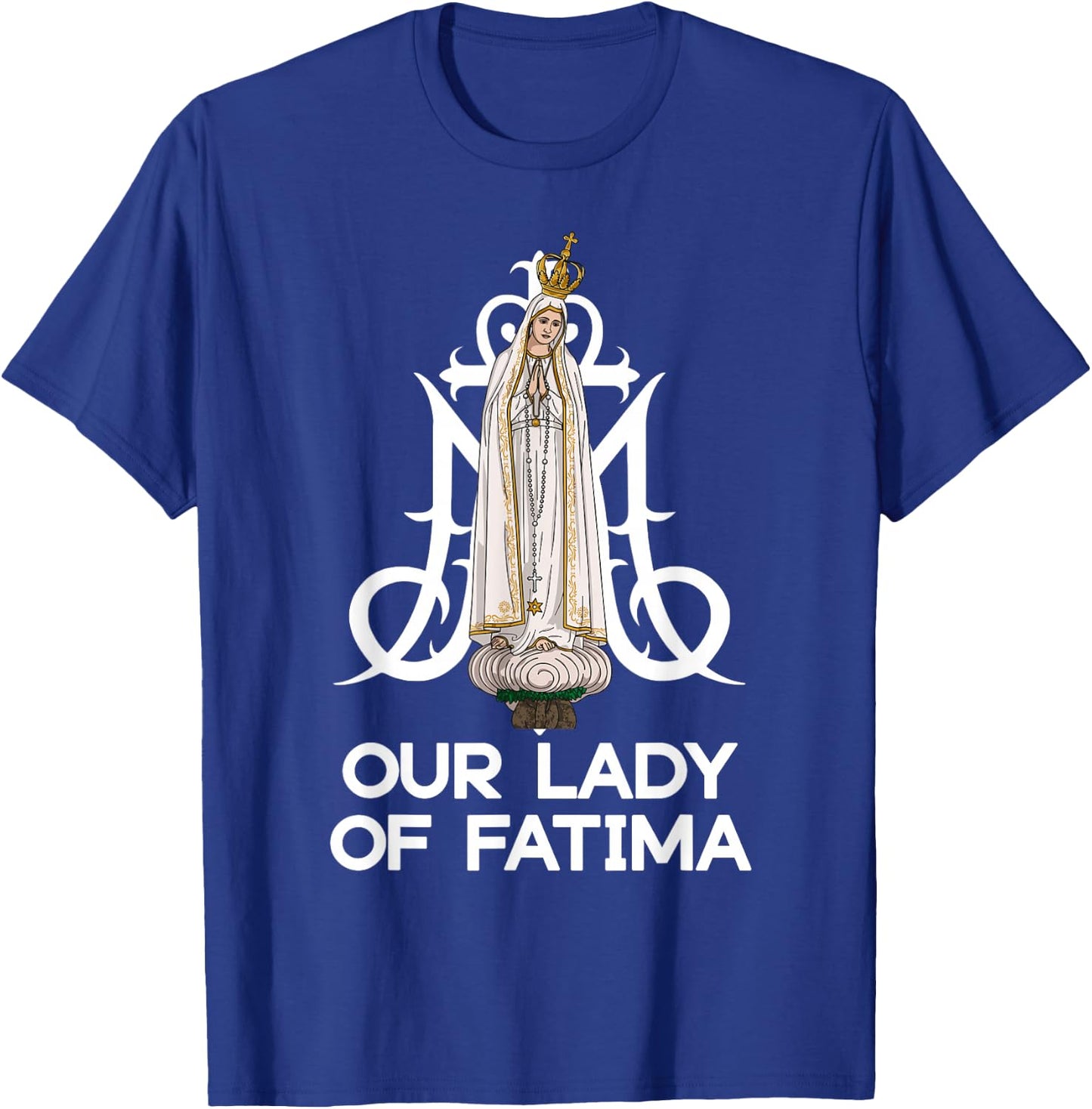 Our Lady of Fatima Marian Catholic T-Shirt - T-Shirt | Royal