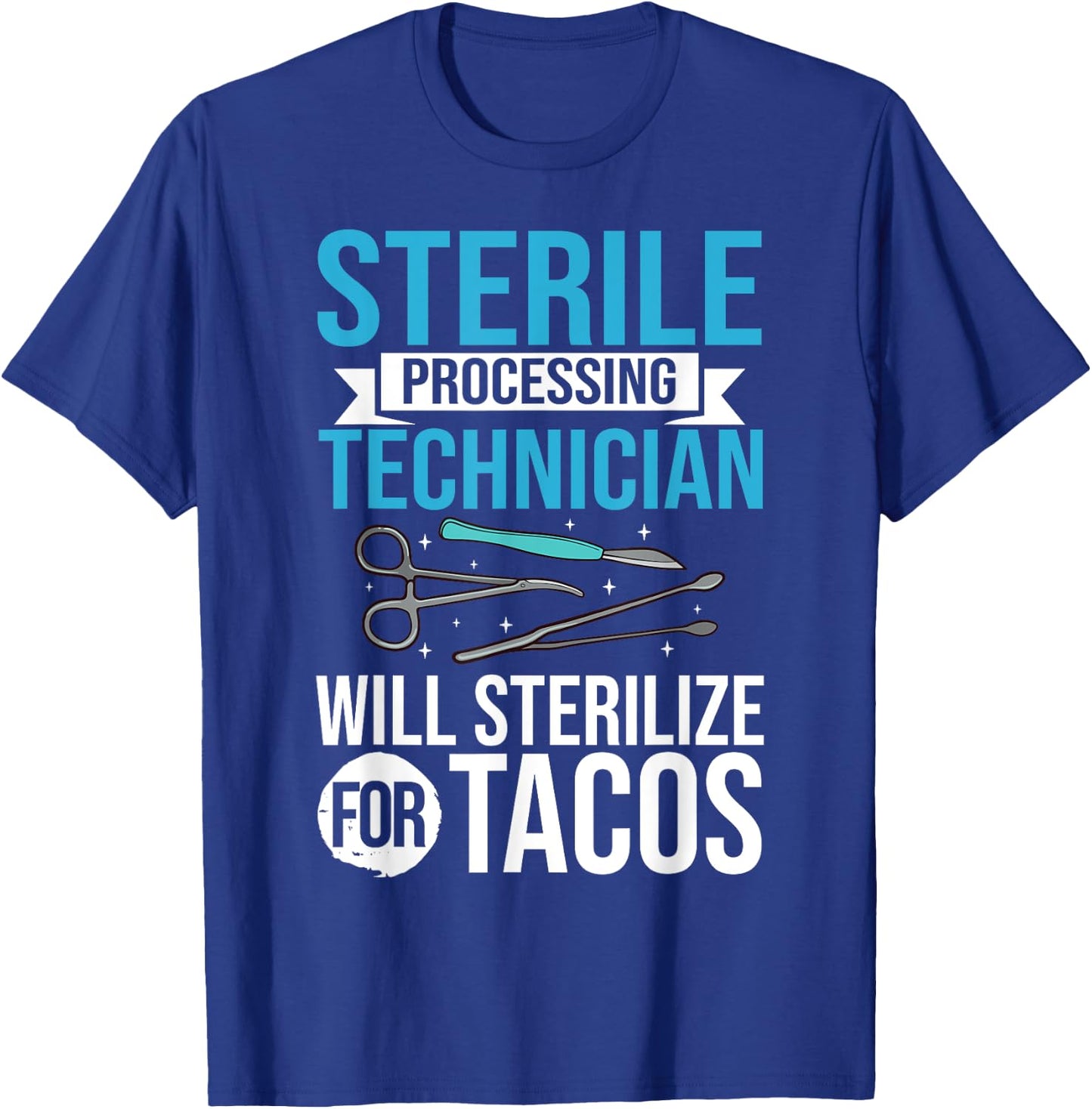 Sterile Processing Technician Instruments Tech Certification T-Shirt - T-Shirt | Royal