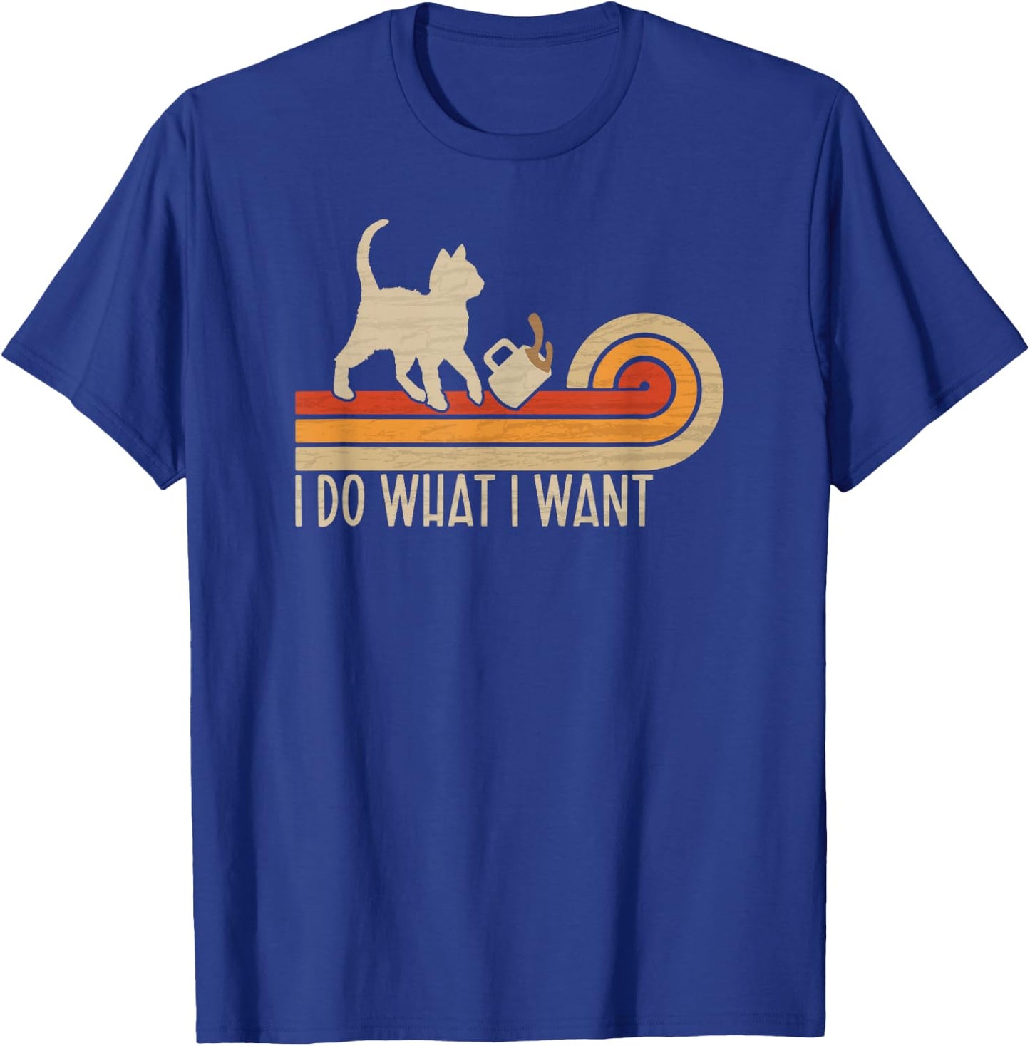 Vintage cat spilling coffee: I Do What I Want T-Shirt - T-Shirt | Royal