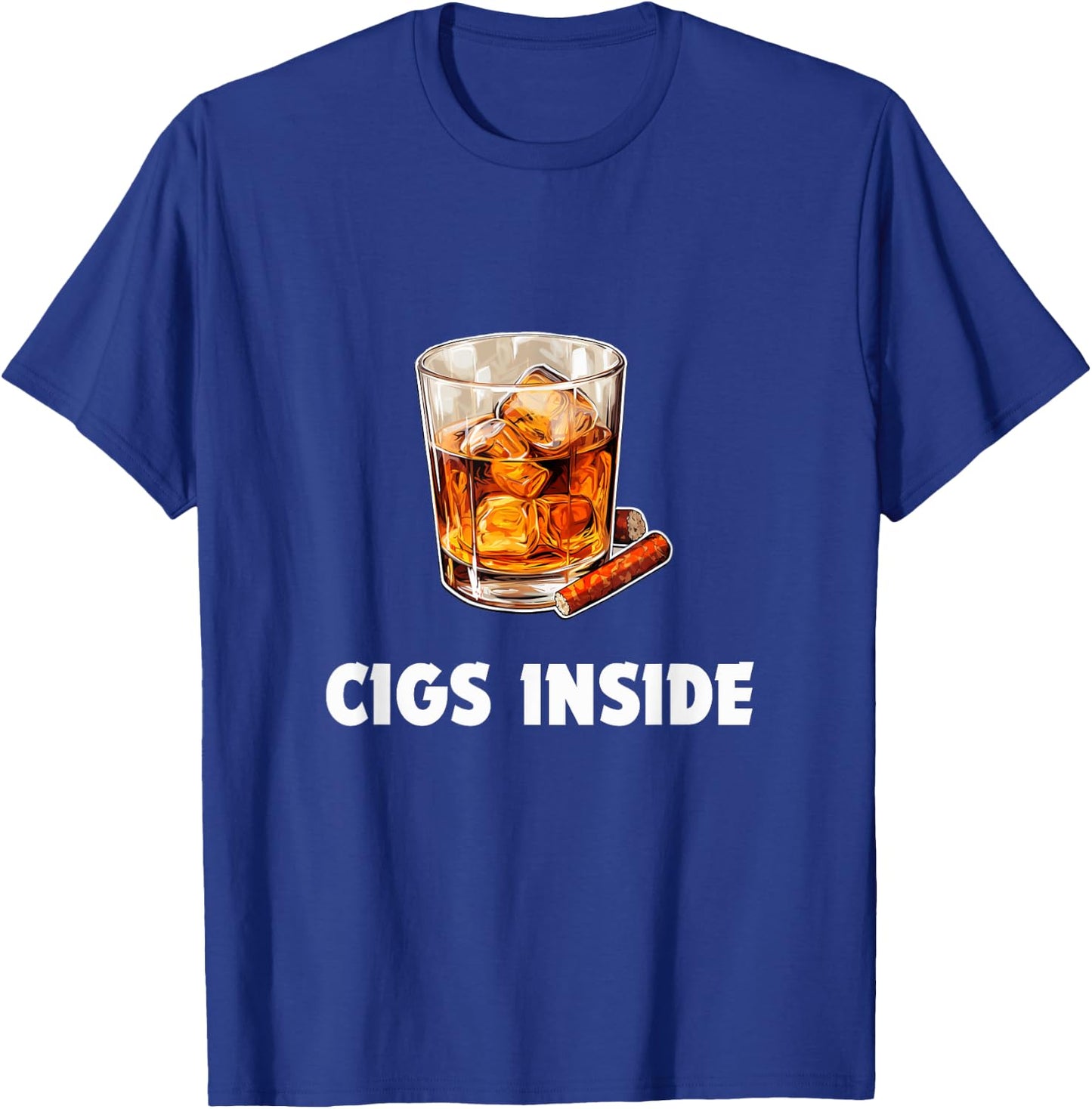 Cigs Inside Cigarette Funny College Frat Drinking Graphic T-Shirt - T-Shirt | Royal