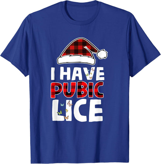 I Have Pubic Lice Funny Joke Apparel -Adults Black Small Butterfly Sleeve Classic Fit T-Shirt - T-Shirt | Royal