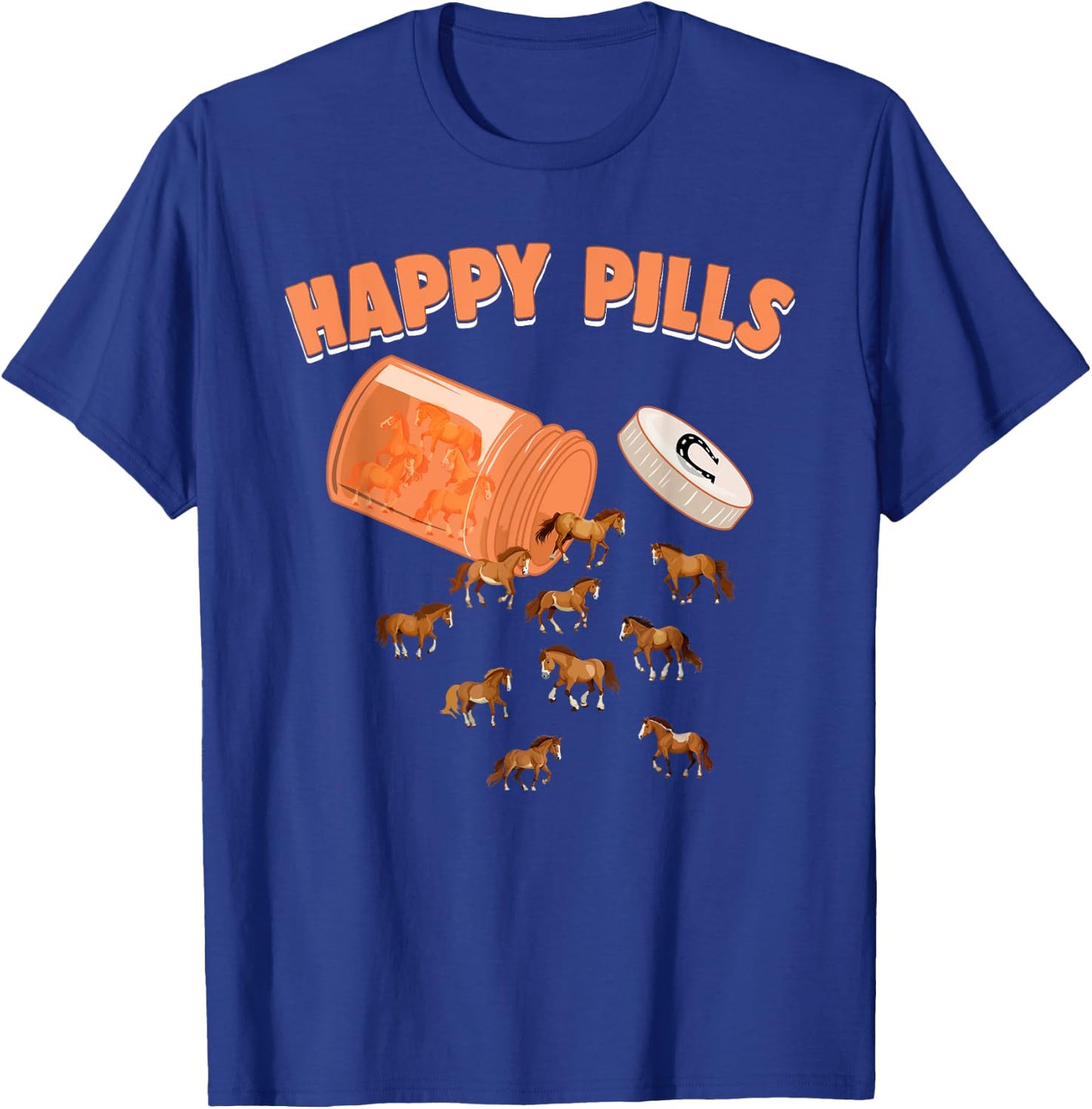 Happy Pills Horse Funny Equine Pony Farm Animal Lovers Humor T-Shirt - T-Shirt | Royal