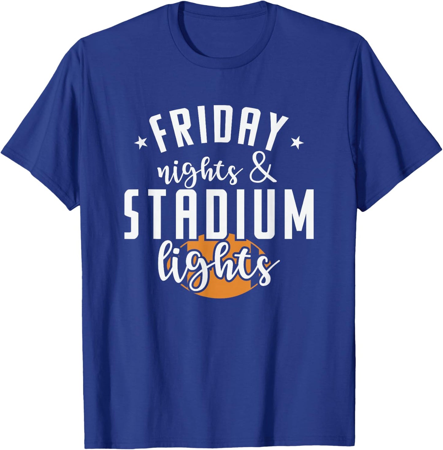 Friday Nights and Stadium Lights America T-Shirt - T-Shirt | Royal