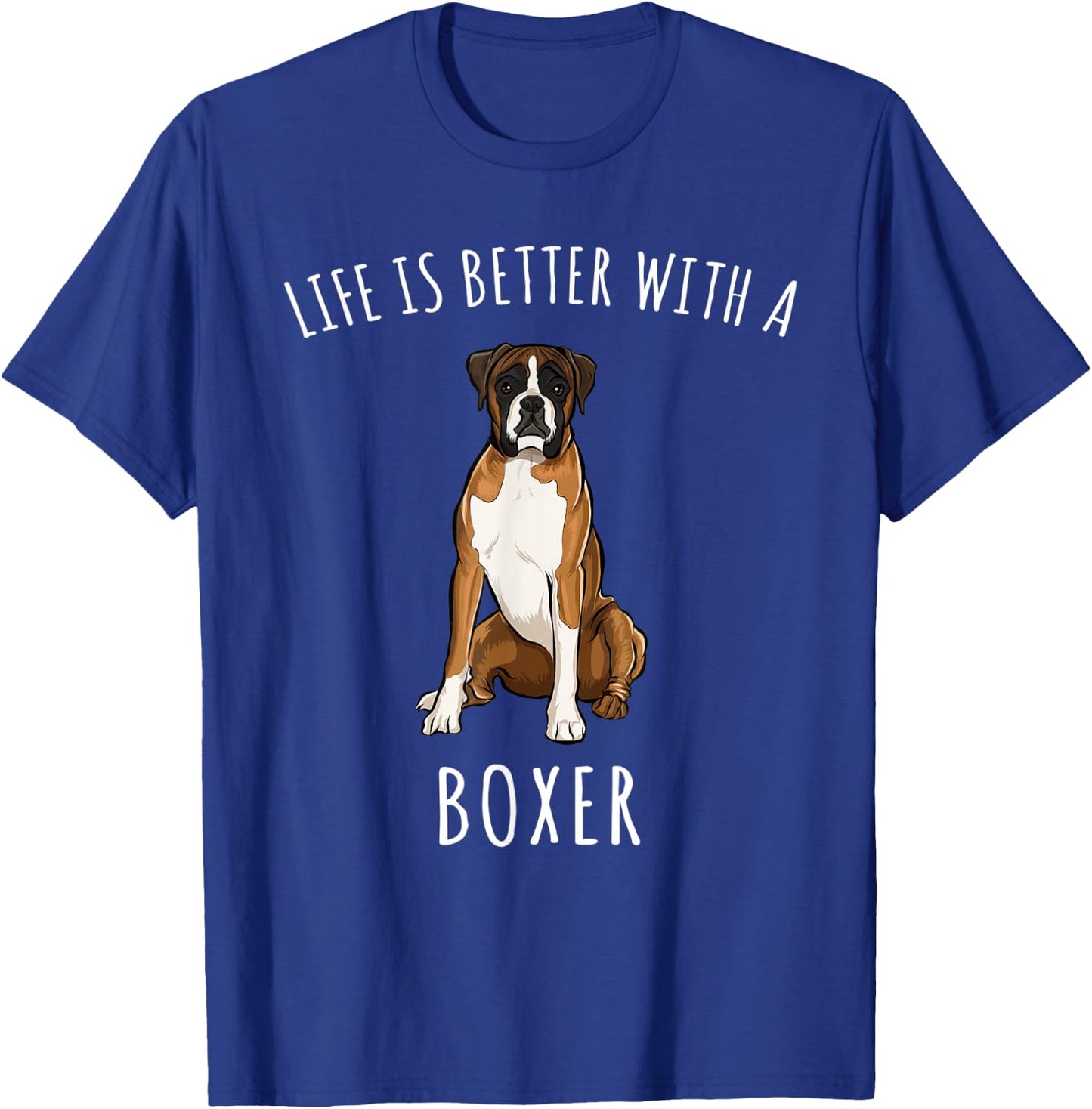 Life Is Better With A Dog Deutscher Boxer Women T-Shirt - T-Shirt | Royal