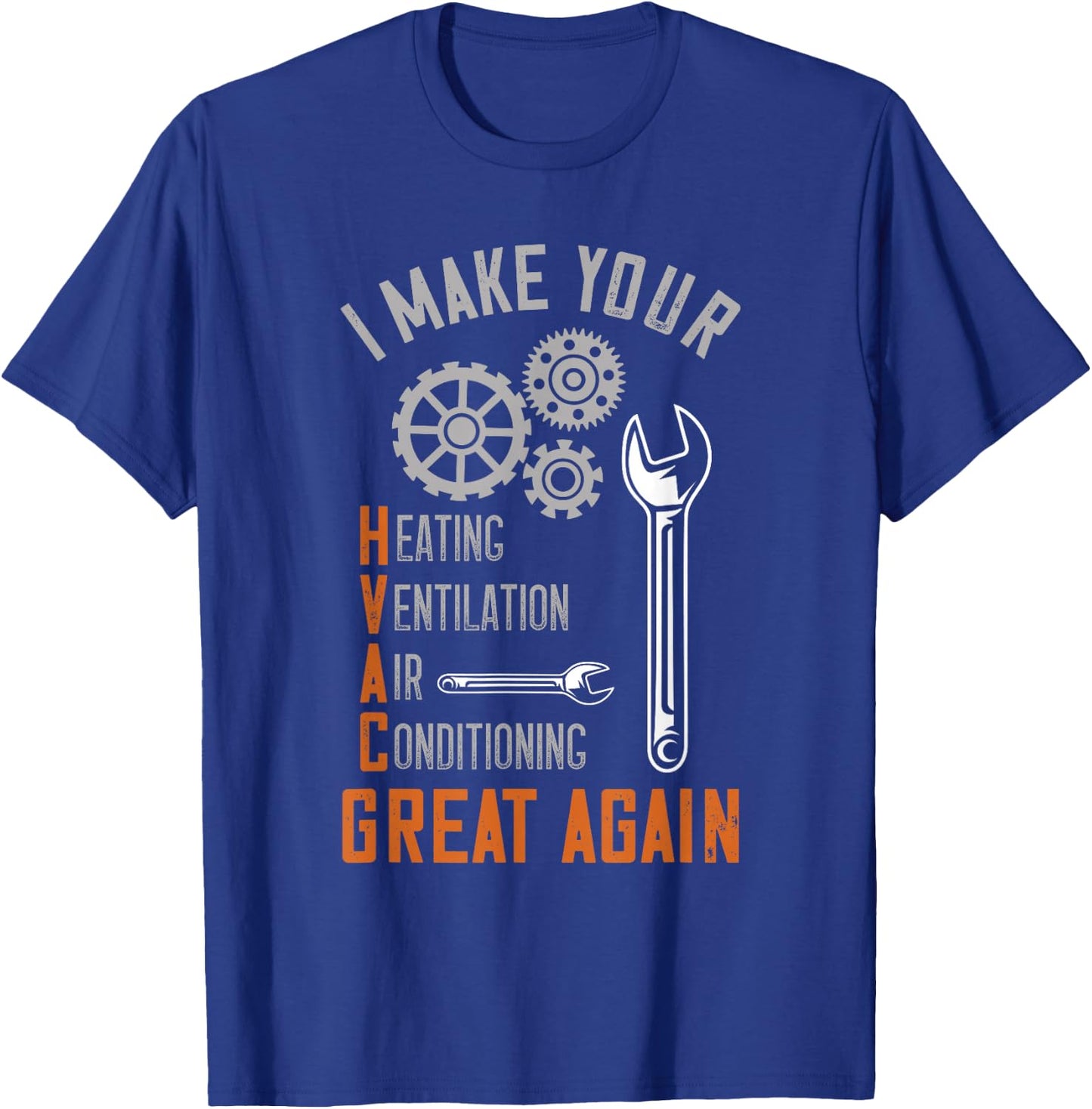 HVAC Technician HVAC Tech I Make Your HVAC Clean Again T-Shirt - T-Shirt | Royal